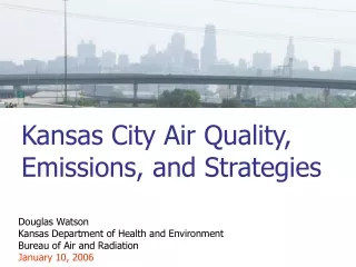 Kansas City Air Quality, Emissions, and Strategies