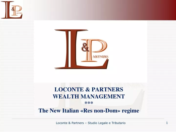 loconte partners wealth management the new italian res non dom regime