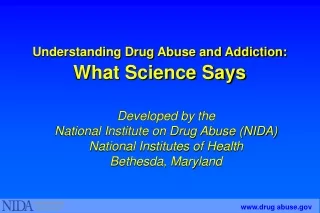 Understanding Drug Abuse and Addiction: What Science Says