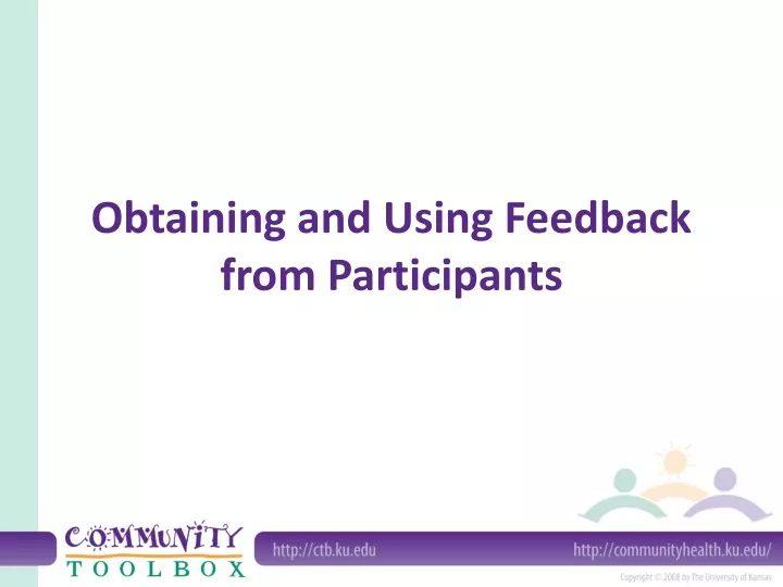 obtaining and using feedback from participants