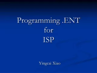 Programming .ENT  for ISP