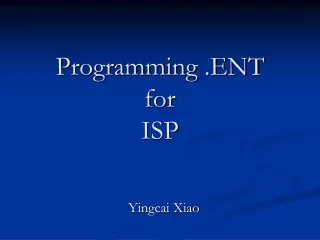 programming ent for isp