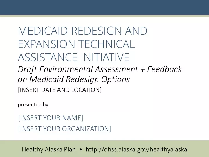 medicaid redesign and expansion technical assistance initiative