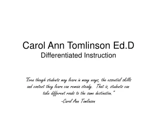Carol Ann Tomlinson Ed.D Differentiated Instruction