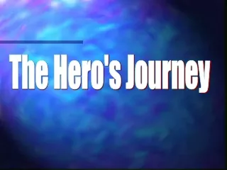 The Hero's Journey