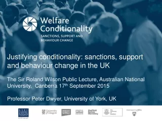 Justifying conditionality: sanctions, support and behaviour change in the UK