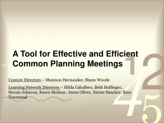 A Tool for Effective and Efficient Common Planning Meetings