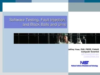 Software Testing, Fault Injection, and Black Balls and Urns