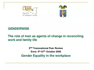 GENDERWISE  The role of men as agents of change in reconciling work and family life