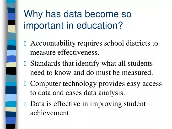 why has data become so important in education