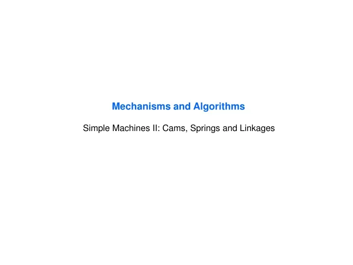 mechanisms and algorithms