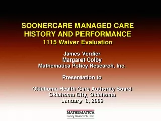 SOONERCARE  MANAGED CARE HISTORY AND PERFORMANCE 1115 Waiver Evaluation