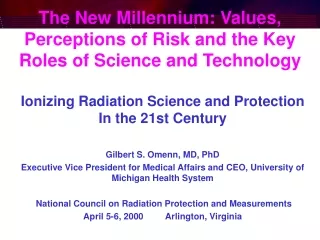 The New Millennium: Values, Perceptions of Risk and the Key Roles of Science and Technology