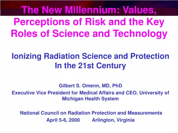 the new millennium values perceptions of risk and the key roles of science and technology