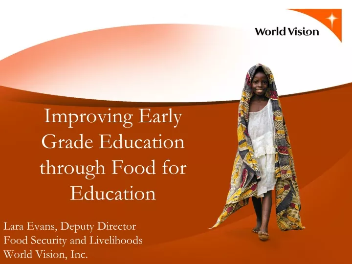 improving early grade education through food for education