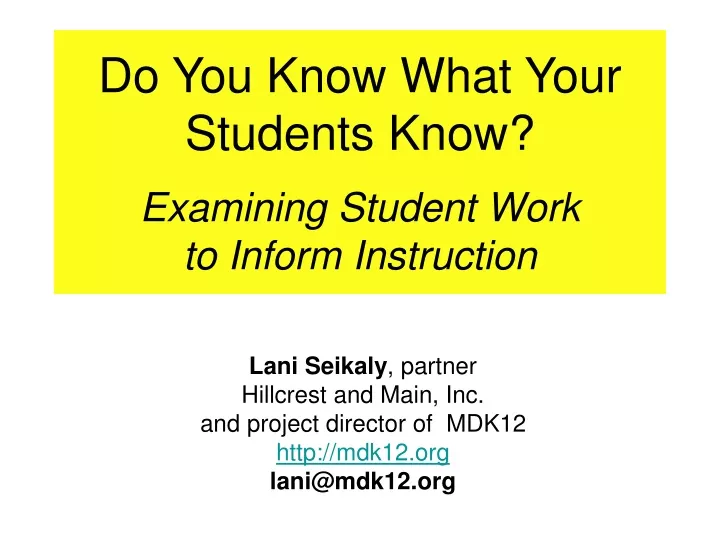 do you know what your students know examining student work to inform instruction
