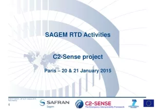 SAGEM RTD Activities C2-Sense project Paris – 20 &amp; 21 January 2015