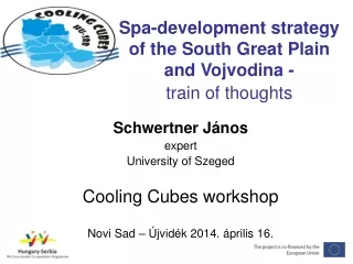 Spa-development strategy of the South Great Plain and Vojvodina -              train of thoughts