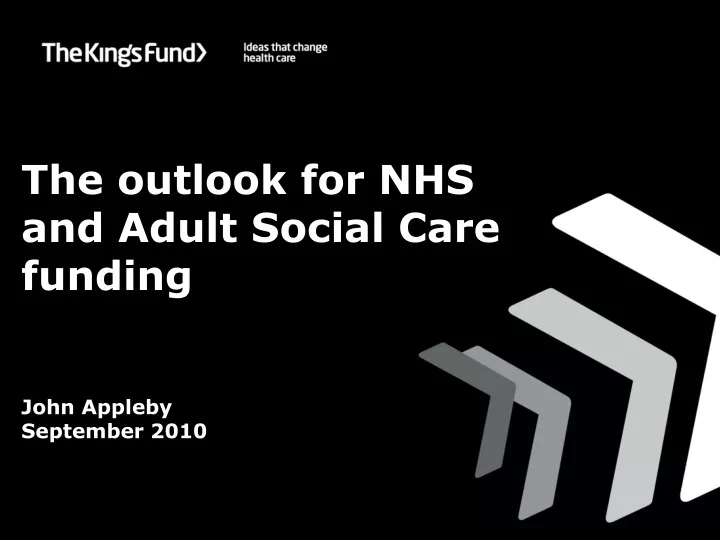 the outlook for nhs and adult social care funding