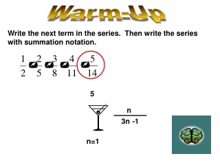 Write the next term in the series.  Then write the series with summation notation.