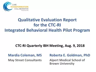 Qualitative Evaluation Report for the CTC-RI  Integrated Behavioral Health Pilot Program
