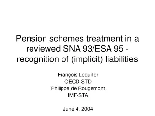 Pension schemes treatment in a reviewed SNA 93/ESA 95 -recognition of (implicit) liabilities