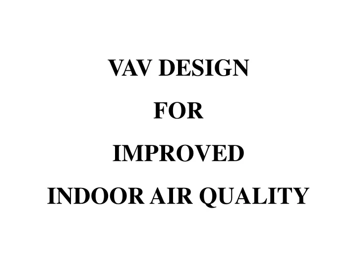 vav design for improved indoor air quality