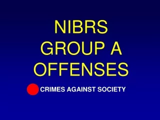 NIBRS GROUP A OFFENSES
