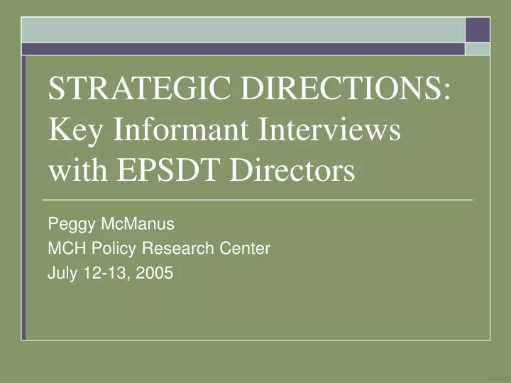 strategic directions key informant interviews with epsdt directors