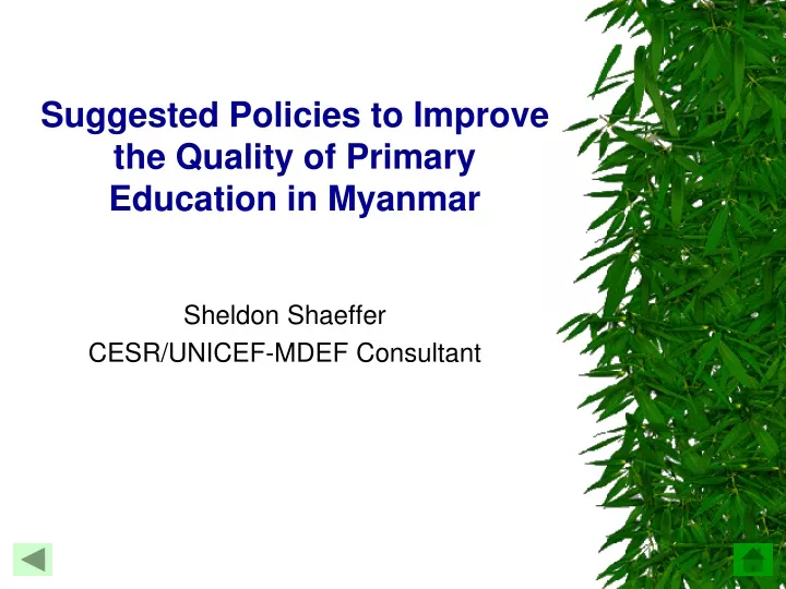 suggested policies to improve the quality of primary education in myanmar