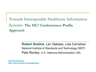 Towards Interoperable Healthcare Information Systems: The HL7 Conformance Profile Approach