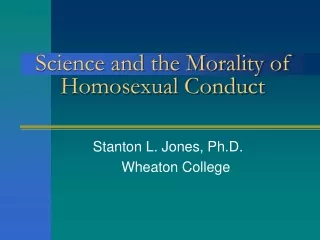 Science and the Morality of Homosexual Conduct