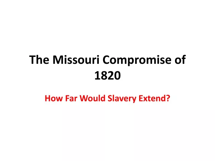 the missouri compromise of 1820