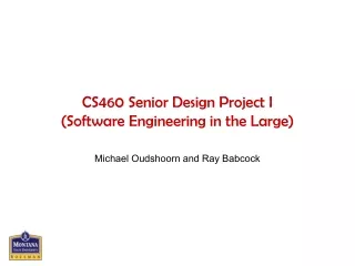 CS460 Senior Design Project I (Software Engineering in the Large)