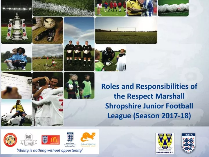roles and responsibilities of the respect marshall shropshire junior football league season 2017 18