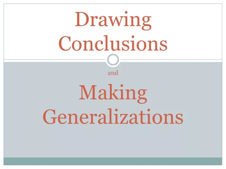 drawing conclusions and making generalizations