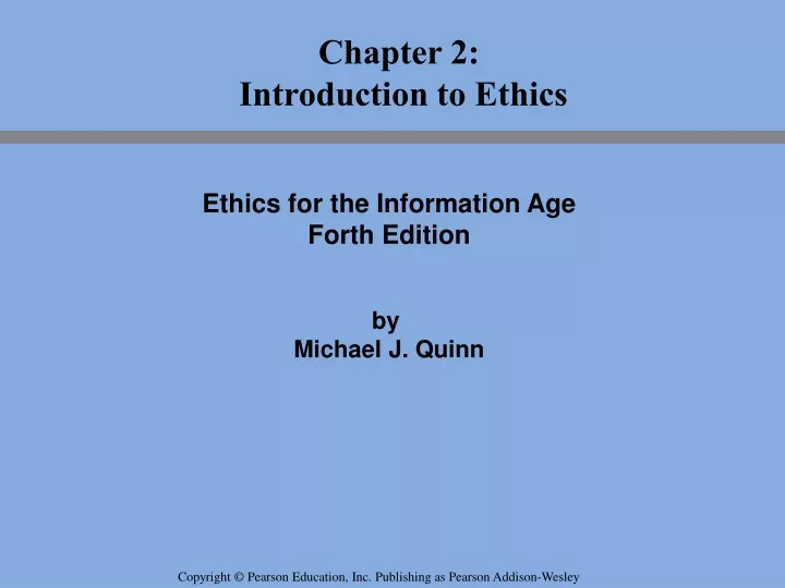 ethics for the information age forth edition by michael j quinn