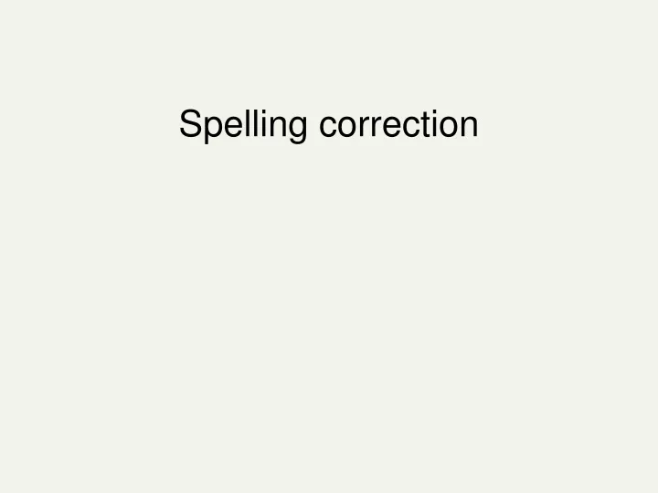 spelling correction