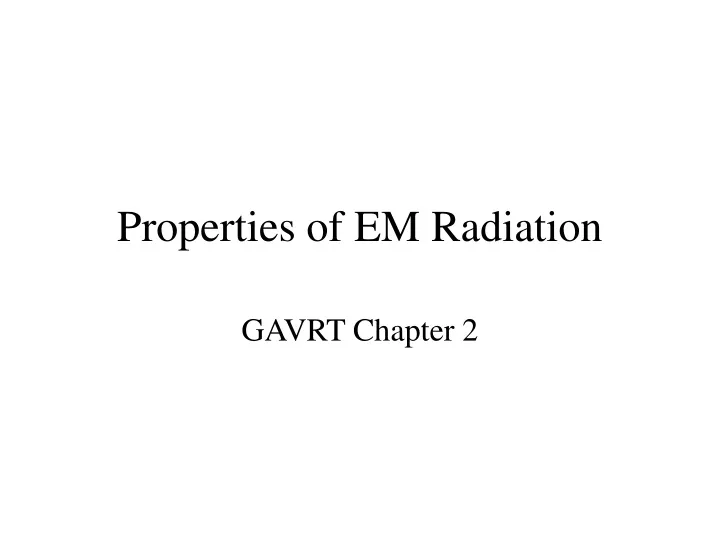 properties of em radiation