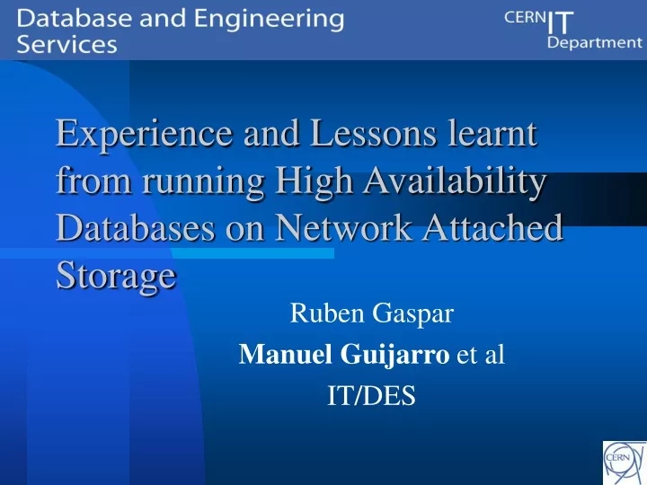 experience and lessons learnt from running high availability databases on network attached storage
