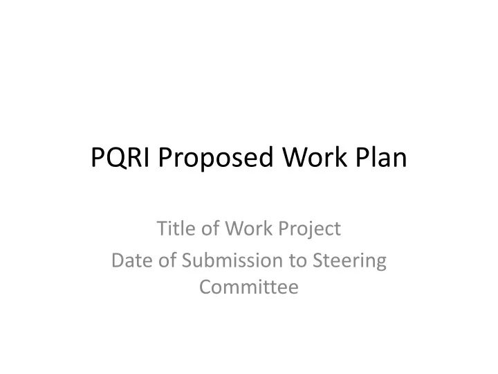 pqri proposed work plan