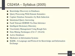 CS245A – Syllabus (2005)