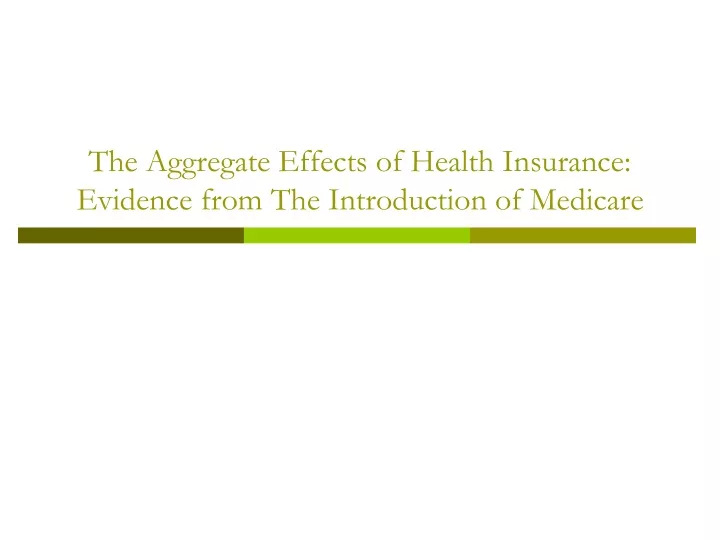 the aggregate effects of health insurance evidence from the introduction of medicare