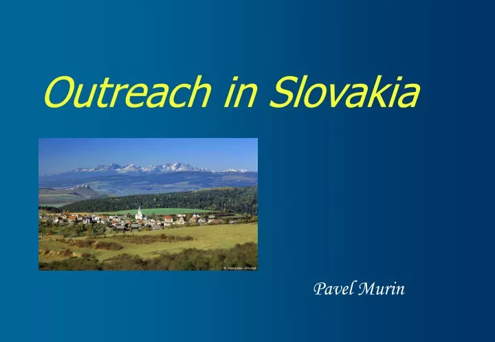 outreach in slovakia pavel murin