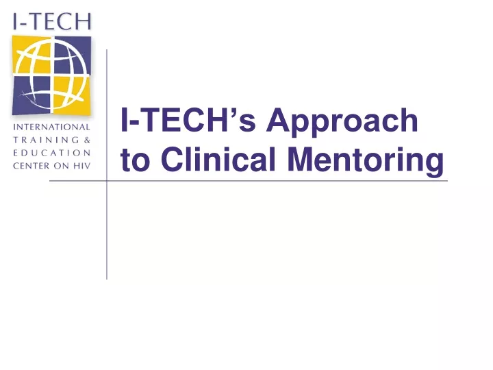i tech s approach to clinical mentoring