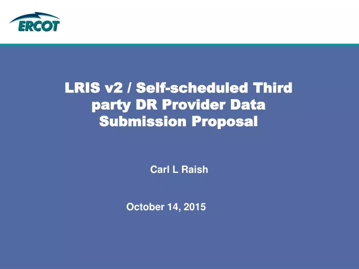 lris v2 self scheduled third party dr provider data submission proposal