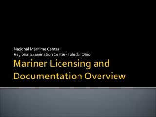 Mariner Licensing and Documentation Overview