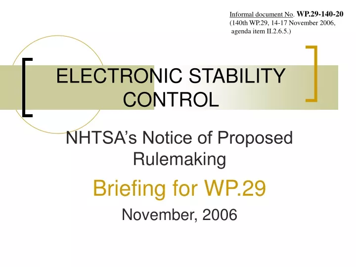 nhtsa s notice of proposed rulemaking briefing for wp 29 november 2006