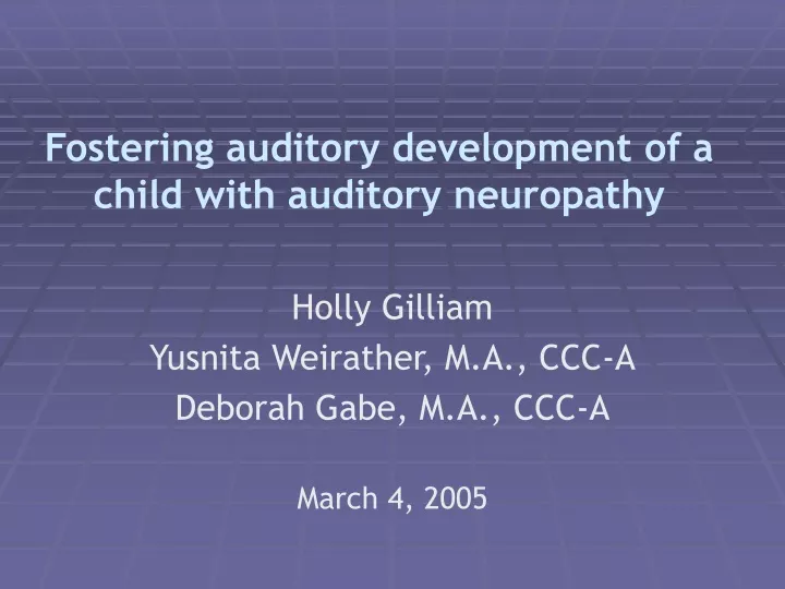 fostering auditory development of a child with auditory neuropathy