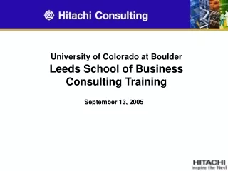 University of Colorado at Boulder Leeds School of Business Consulting Training